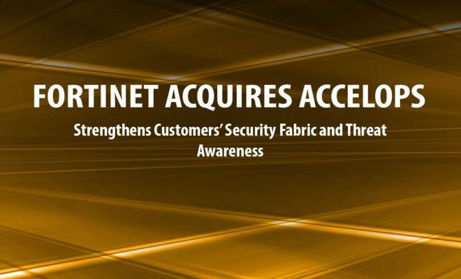 Fortinet Acquires Accelops